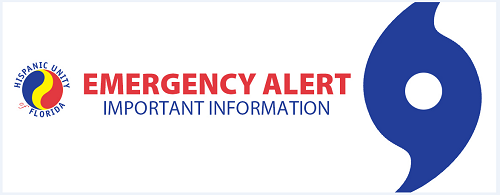 Emergency Alert -- Important Information! | Hispanic Unity of Florida